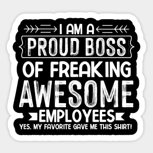 Proud Boss Employee Appreciation Office Men Funny Boss,Best Boss Ever Sticker